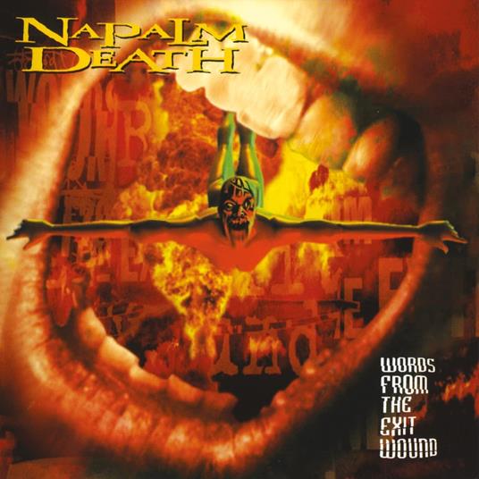 Words From The Exit Wound - CD Audio di Napalm Death