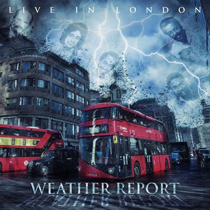 Live in London - CD Audio di Weather Report