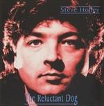 The Reluctant Dog - CD Audio di Steve Holley