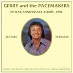 20 Year Anniversary Album - CD Audio di Gerry & the Pacemakers