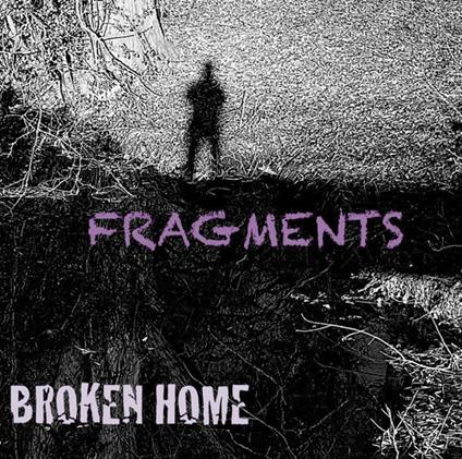 Fragments - CD Audio di Broken Home