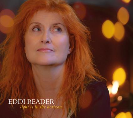 Light Is In The Horizon - CD Audio di Eddi Reader