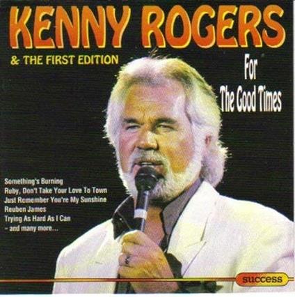 For the Good Times - CD Audio di Kenny Rogers