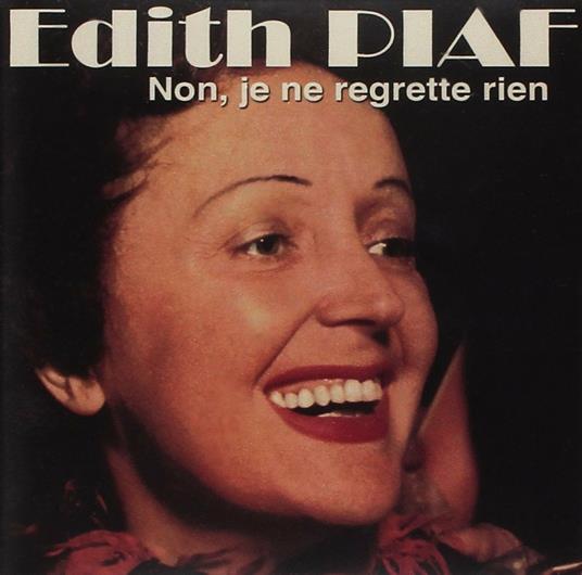 Non, Je Ne Regrette Rien - CD Audio di Edith Piaf