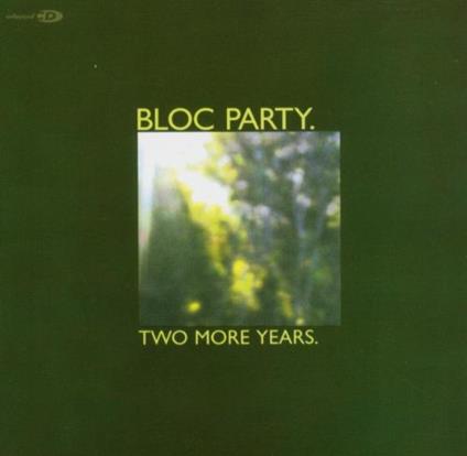 Two More Years - CD Audio di Bloc Party