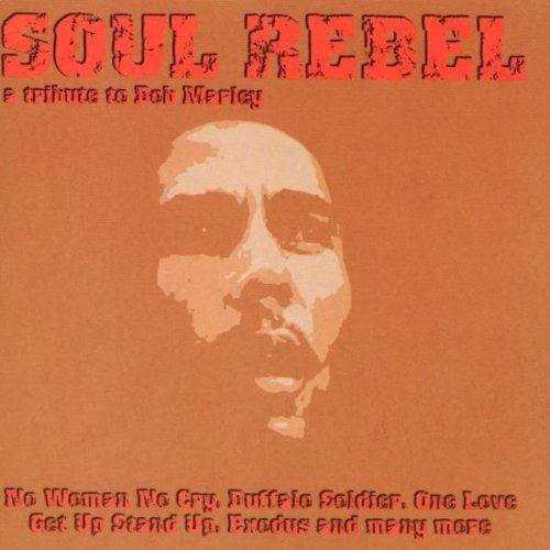 Soul Rebel. A Tribute to Bob Marley - CD Audio