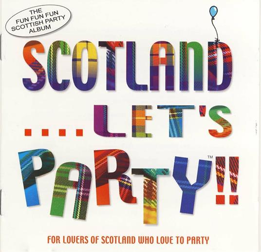 Scotland. Let's Party - CD Audio