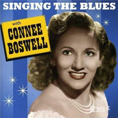 Singing the Blues With - CD Audio di Connie Boswell