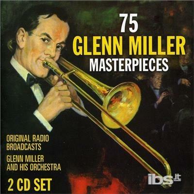 75 Glenn Miller.. - CD Audio di Glenn Miller