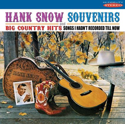 Souvenirs. Big Country - CD Audio di Hank Snow