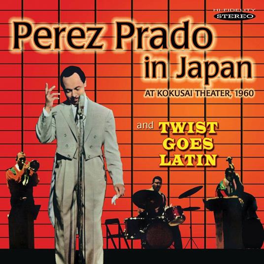 Prado In Japan & Twist Goes Latin - CD Audio di Perez Prado