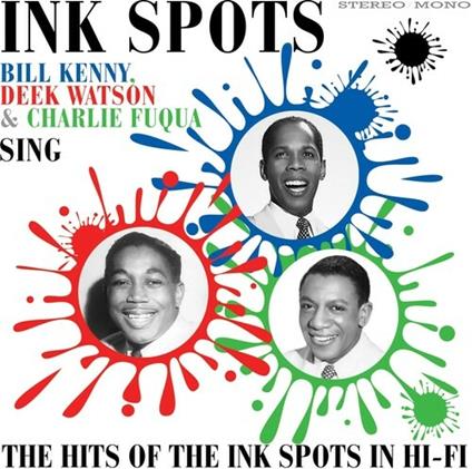 Sing the Hits of the Ink Spots in Hi-Fi - CD Audio di Ink Spots