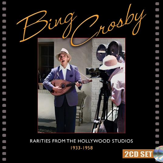 Rarities From The Hollywood Studios 1933 - CD Audio di Bing Crosby