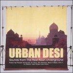 Urban Desi - Sounds From The Real Asian - CD Audio