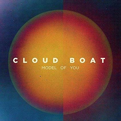 Model of You (Red Vinyl) - Vinile LP di Cloud Boat