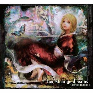 Her Strange Dreams - CD Audio di Harmonious Bec