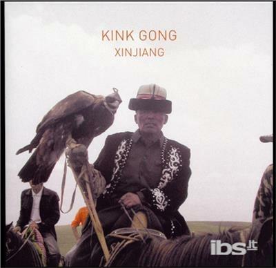 Xinjiang - Vinile LP di Kink Gong