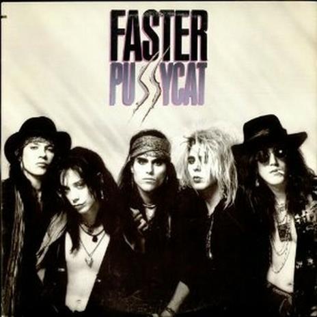 Faster Pussycat - CD Audio di Faster Pussycat