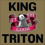 King Triton - Vinile LP di JT The Goon