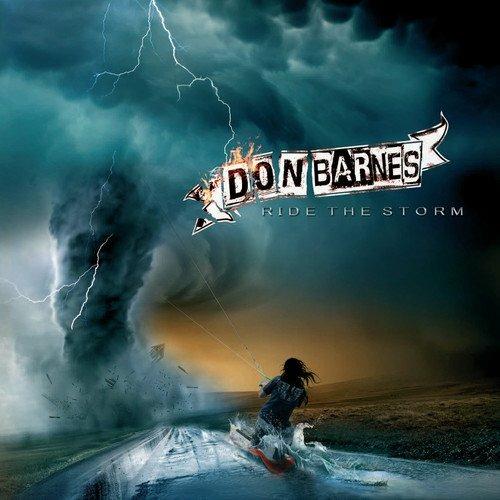 Ride the Storm - CD Audio di Don Barnes