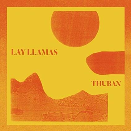 Thuban - Vinile LP di Lay Llamas