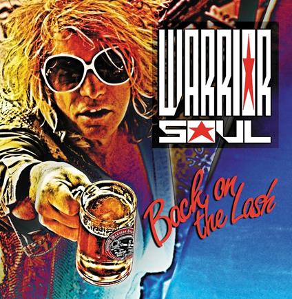 Back on the Lash - CD Audio di Warrior Soul