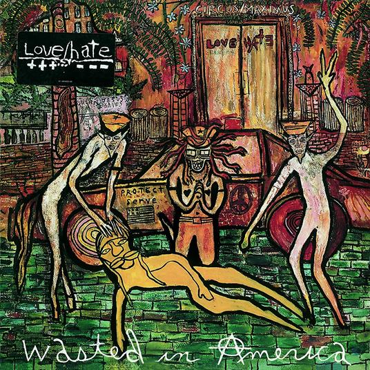 Wasted in America (+ Bonus Track) - CD Audio di Love/Hate