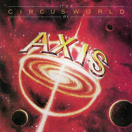 It's a Circus World - CD Audio di Axis