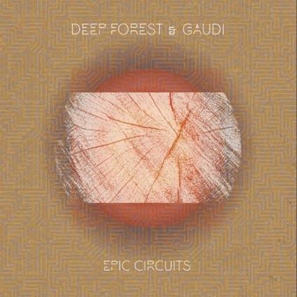 Epic Circuits - CD Audio di Deep Forest,Gaudi