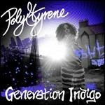 Generation Indigo (Deluxe Edition) - CD Audio di Poly Styrene