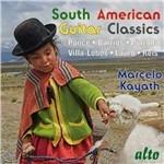 South American Guitar Classics - CD Audio di Marcelo Kayath