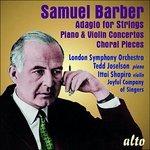 Adagio per archi - Concerti per violino - Opere corali - CD Audio di Samuel Barber