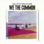 We the Common - CD Audio di Thao & the Get Down Stay Down