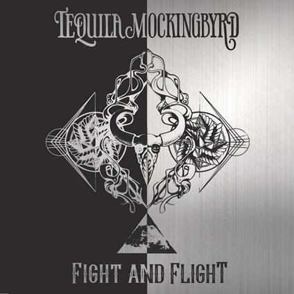 Fight and Flight - CD Audio di Tequila Mockingbyrd