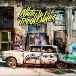 White Trash Blues (Limited Edition)