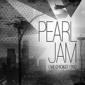 Live Chicago 1992 - CD Audio di Pearl Jam