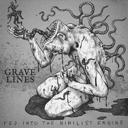 Fed into the Nihilist Engine - CD Audio di Grave Lines