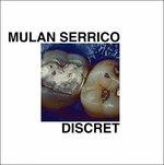 Discret - Vinile LP di Mulan Serrico