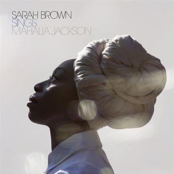 Sings Mahalia Jackson - Vinile LP di Sarah Brown