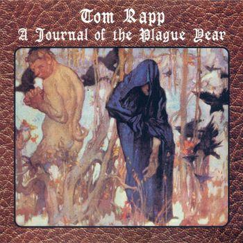 A Journal Of The Plagueyear - CD Audio di Tom Rapp