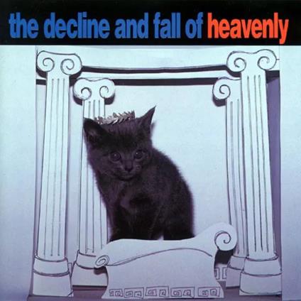 Decline And Fall Of Heavenly - Vinile LP di Heavenly