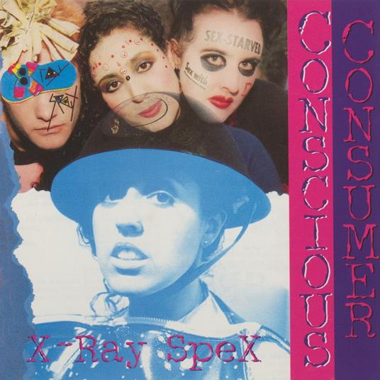 Conscious Consumer (Crystal Clear Vinyl) - Vinile LP di X-Ray Spex