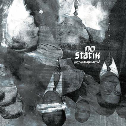 Unity and Fragmentation - Vinile LP di No Statik