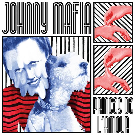 Princes de l'amour - CD Audio di Johnny Mafia