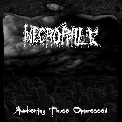 Awakening Those Oppressed - Vinile LP di Necrophile