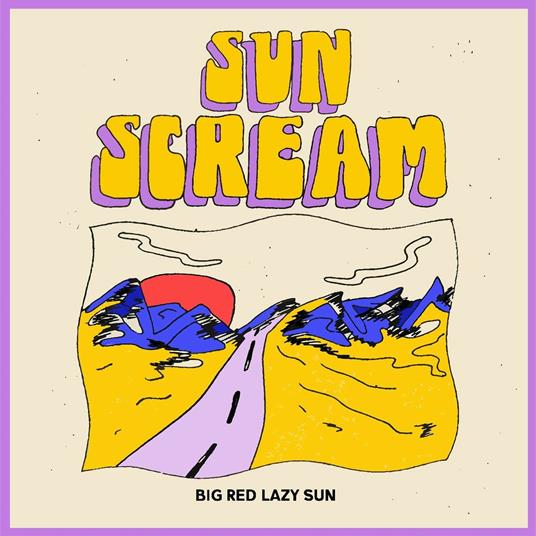 Big Red Lazy Sun Ep - Vinile LP di Sun Scream