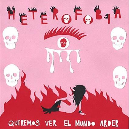 Queremos ver el mundo arder - Vinile LP di Heterofobia