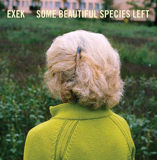 Some Beautiful Species Left - Vinile LP di Exek