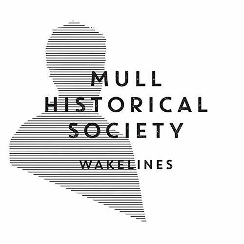 Wakelines - CD Audio di Mull Historical Society