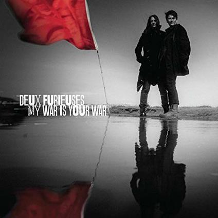 My War Is Your War - Vinile LP di Deux Furieuses